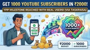 Get 1000 YouTube Subscribers in ₹2000: The Real, Budget-Friendly Way