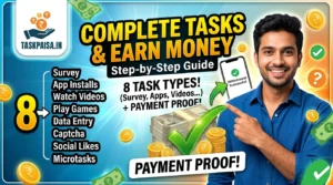 Complete Task & Earn Money — Step-by-Step Guide