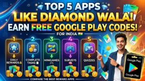 Top 5 Apps Like Diamond Wala to Earn Free Google Play Redeem Codes