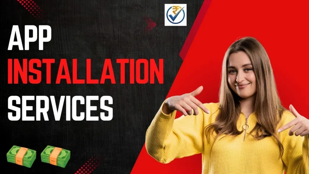 App installation services by taskpaisa