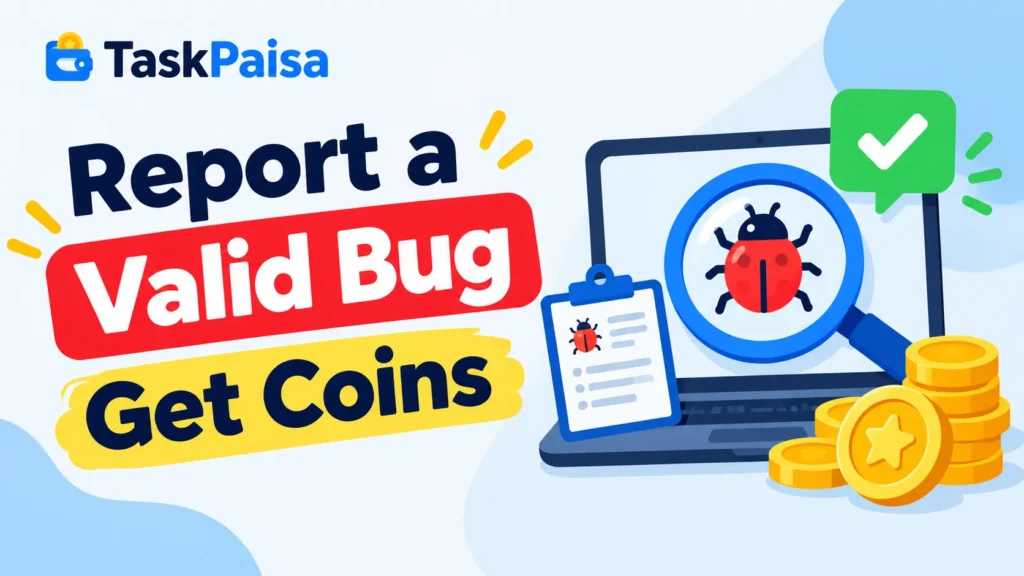 Report a valid bug in taskpaisa.in website