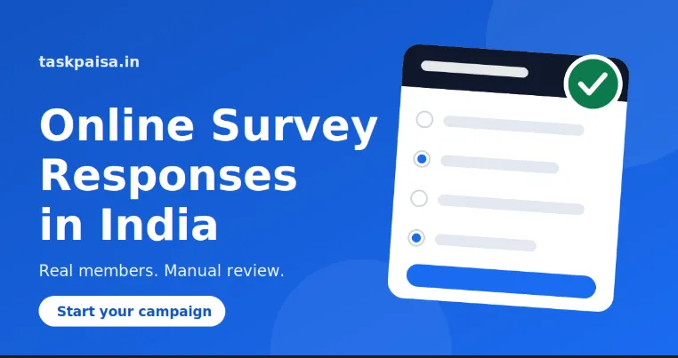 Get Online Survey Responses in India from Real Users